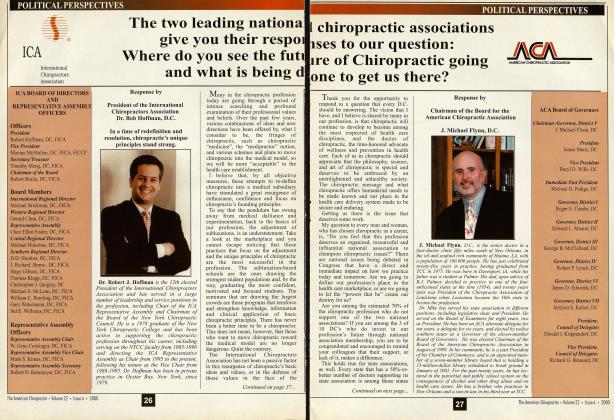 The two leading national chiropractic associations give you their responses to our question: Where do you see the future of Chiropractic going and what is being done to get us there?