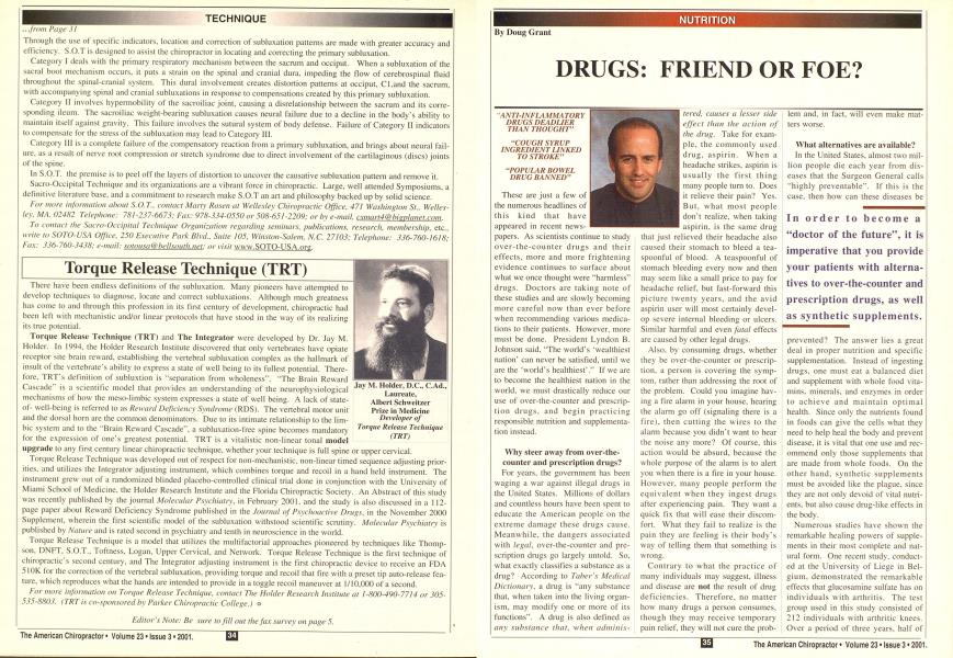 DRUGS: FRIEND OR FOE?