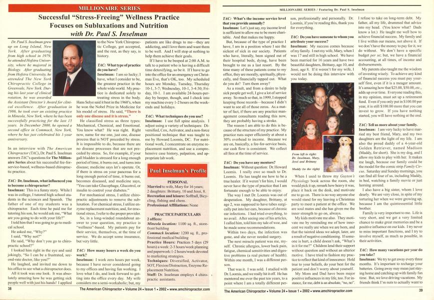 Successful "Stress-Freeing" Wellness Practice Focuses on Subluxations and Nutrition with Dr. Paul S. Inselman