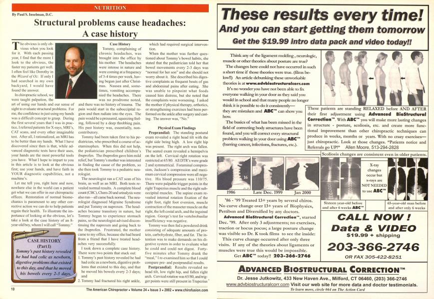 Structural problems cause headaches: A case history