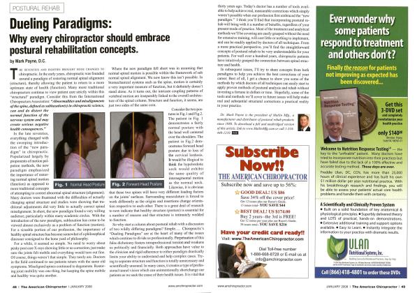 Dueling Paradigms: Why every chiropractor should embrace postural rehabilitation concepts.