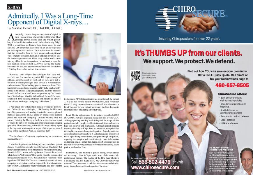 Admittedly, I Was a Long-Time Opponent of Digital X-rays...